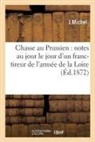 MICHEL - Chasse au prussien: notes au jour