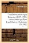 Armand Billard, Billard-A - Expedition antarctique francaise