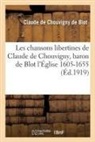 Chouvigny de Blot, Chouvigny de Blot - Les chansons libertines de claude