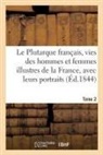 Édouard Mennechet, Mennechet-E - Le plutarque francais, vies des
