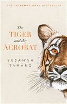 Susanna Tamaro - The Tiger and the Acrobat