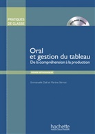 Emmanuell Daill, Emmanuelle Daill, Martine Stirman - Oral et gestion du tableau Buch mit DVD-ROM