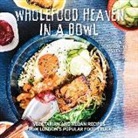Charlotte Bailey, David Bailey, David/ Bailey Bailey - Wholefood Heaven in a Bowl