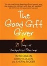 Josiah Cullen, Tahni Cullen, Cheryl Ricker - The Good Gift Giver