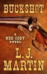 L. J. Martin, Larry Jay Martin - Buckshot