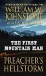 J. A. Johnstone, William W. Johnstone - The First Mountain Man Preacher's Hellstorm