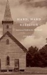 John Hayes - Hard, Hard Religion