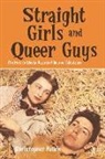 Christopher Pullen, Pullen Christopher - Straight Girls and Queer Guys