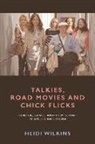 Heidi Wilkins, Wilkins Heidi, Heidi Wilkins - Talkies, Road Movies and Chick Flicks