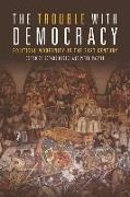 Gerard Rosich, Gerard Wagner Rosich, Peter Wagner, Gerard Rosich, Peter Wagner - Trouble With Democracy Political Modernity in the 21st Century