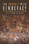 Gerard Rosich, Gerard Wagner Rosich, Peter Wagner, Gerard Rosich, Peter Wagner - Trouble With Democracy