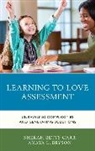 Anaya L. Bryson, Carr, Sherah Betts Carr, Sherah Betts Bryson Carr, Sherah Betts/ Bryson Carr - Learning to Love Assessment