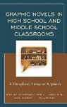 Boerman-Cornell, William Boerman-Cornell, William Kim Boerman-Cornell, William/ Kim Boerman-cornell, Jung Kim, Michael L. Manderino - Graphic Novels in High School and Middle School Classrooms