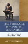 Donald Parkerson, Donald Hugh Parkerson, Donald Parkerson Parkerson, Donald/ Parkerson Parkerson, Jo Ann Parkerson, Parkerson Donald... - Struggle for Public Education