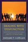 Richard T Castallo, Richard T. Castallo - Dealing With Dysfunction