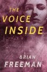 Brian Freeman - The Voice Inside: A Thriller