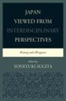 Sugita, Yoneyuki Sugita, Yoneyuki Sugita - Japan Viewed From Interdisciplinary Perspectives