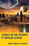 Karen Sorensen, Karen Schroeder Sorensen - Cosmos and the Rhetoric of Popular Science