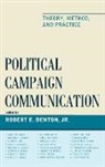 Robert E. Denton, Robert E Denton, Robert E. Denton, Robert E. Jr. Denton - Political Campaign Communication