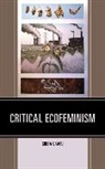 Greta Gaard, Greta Claire Gaard - Critical Ecofeminism
