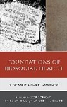 Shir Ostrach Lerman, Shir Ostrach Lerman Ginzburg, James Ziegler, Shir Lerman, Shir Lerman Ginzburg, Bayla Ostrach... - Foundations of Biosocial Health