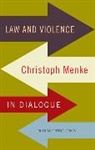 Christoph Menke - Law and Violence