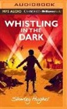 Shirley Hughes, Shirley/ Cole Hughes, Charlotte Cole - Whistling in the Dark (Audio book)