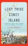 Claire Prentice, Coleen Marlo - The Lost Tribe of Coney Island: Headhunters, Luna Park, and the Man Who Pulled Off the Spectacle of the Century (Audio book)