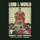 Robert Hugh Benson - LORD OF THE WORLD 10D (Hörbuch)