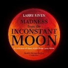 Larry Niven - MADNESS FROM THE INCONSTANT 5D (Audio book)