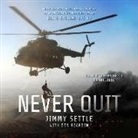 Don Rearden, Jimmy Settle - Never Quit: From Alaskan Wilderness Rescues to Afghanistan Firefights as an Elite Special Ops Pj (Audio book)