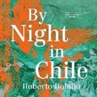 Roberto Bolano - By Night in Chile (Audio book)