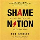 Sue Scheff, Erin Bennett - Shame Nation: The Global Epidemic of Online Hate (Audio book)