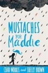 Shelly Brown, Chad Morris - MUSTACHES FOR MADDIE