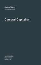 Jackie Wang - Carceral Capitalism