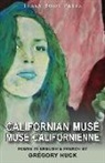 Gregory Huck, Grégory Huck - Californian Muse / Muse californienne