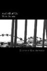 Gustavo Gac-Artigas - And All of Us Were Actors: A Century of Light and Shadow