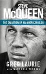 Greg Laurie, Marshall Terrill - Steve McQueen: The Salvation of an American Icon