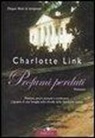 Charlotte Link - Profumi perduti