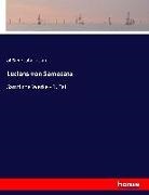 Of Samosata Lucian, Lukian, Lucian Samosata - Lucians von Samosata