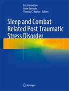 Thomas C Neylan, Ann Germain, Anne Germain, Milton Kramer, Thomas C. Neylan, S. R. Pandi-Perumal... - Sleep and Combat-Related Post Traumatic Stress Disorder
