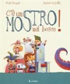 Paola Savinelli, Andrea Scoppetta - C'è un mostro nel bosco!