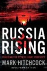 Mark Hitchcock - Russia Rising