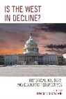 Rowland, Benjamin M. Rowland, Benjamin M. Rowland - Is the West in Decline?