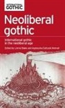 Linnie Blake, Linnie Monnet Blake, Linnie Blake, William Hughes, Agnieszka Monnet, Agnieszka Soltysik Monnet - Neoliberal Gothic