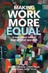 Damian Grimshaw, Damian Fagan Grimshaw, Colette Fagan, Damian Grimshaw, Gail Hebsen, Gail Hebson... - Making Work More Equal