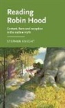 Stephen Knight, Anke Bernau - Reading Robin Hood