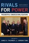 James A. (EDT)/ Tama Thurber, James A. Tama Thurber, Jordan Tama, James A. Thurber - Rivals for Power