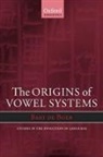 Bart de Boer, Bart De Boer - The Origins of Vowel Systems