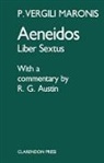 Virgil, R. G. Austin, Roland Gregory Austin, Austin R. G. - Aeneid: Book 6